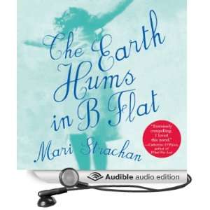  The Earth Hums in B Flat (Audible Audio Edition) Mari 