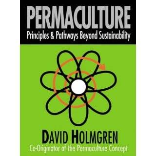 Permaculture Principles and Pathways Beyond Sustainability by David 