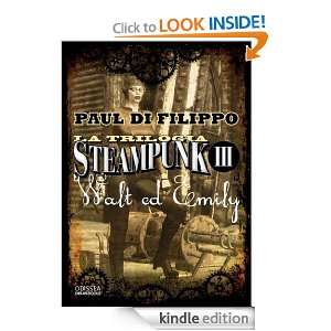 La Trilogia Steampunk Walt ed Emily (Odissea. Fantascienza) (Italian 