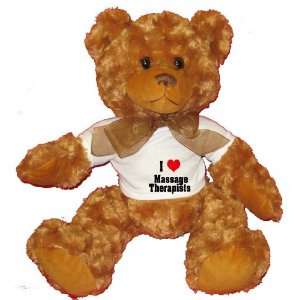  I Love/Heart Massage Therapists Plush Teddy Bear with 