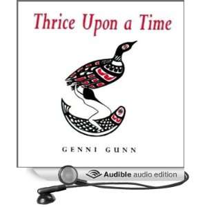  Thrice Upon a Time (Audible Audio Edition) Genni Gunn 