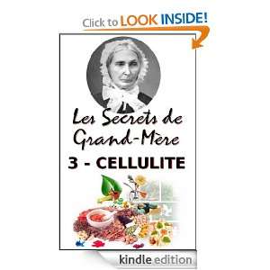 Secrets de Grand Mère   La Cellulite (Les Secrets de Grand Mère 