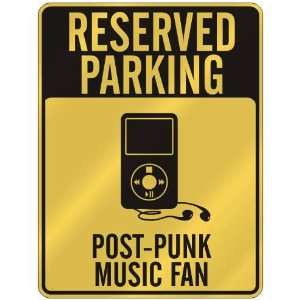  RESERVED PARKING  POST PUNK MUSIC FAN  PARKING SIGN 
