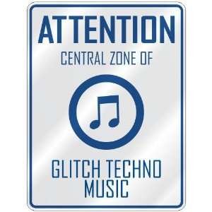  ATTENTION  CENTRAL ZONE OF GLITCH TECHNO  PARKING SIGN 