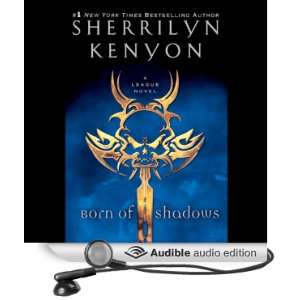  Born of Shadows (Audible Audio Edition) Sherrilyn Kenyon 