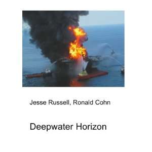  Deepwater Horizon Ronald Cohn Jesse Russell Books