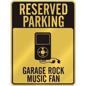  RESERVED PARKING  GARAGE ROCK MUSIC FAN  PARKING SIGN 