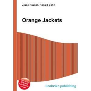  Orange Jackets Ronald Cohn Jesse Russell Books
