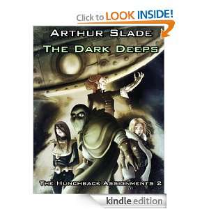 The Dark Deeps (The Hunchback Assignments) Arthur Slade  