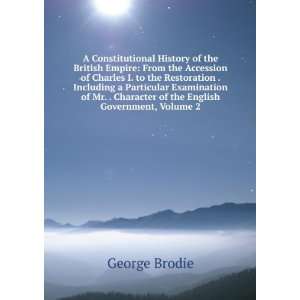  A Constitutional History of the British Empire From the 