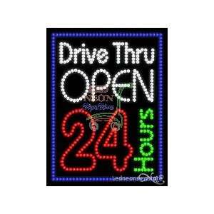 Drive Thru Open 24hr LED Business Sign 26 Tall x 20 Wide 