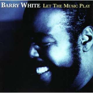  Let the Music Play Barry White