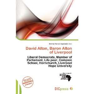  David Alton, Baron Alton of Liverpool (9786200709806 