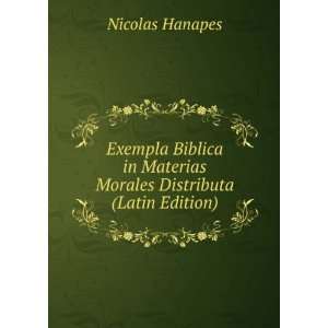  Exempla Biblica in Materias Morales Distributa (Latin 