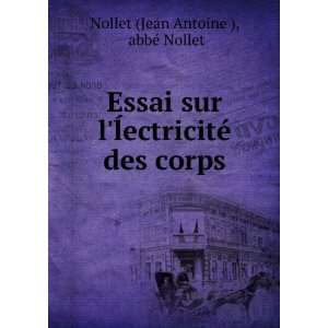   © des corps abbÃ© Nollet Nollet (Jean Antoine ) Books
