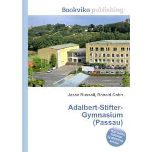 Adalbert Stifter Gymnasium (Passau) Ronald Cohn Jesse Russell  