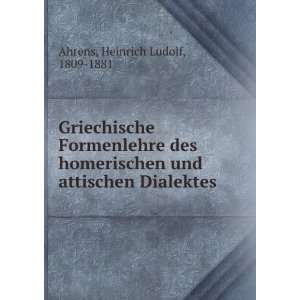   und attischen Dialektes Heinrich Ludolf, 1809 1881 Ahrens Books