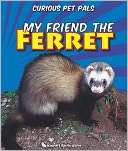   Ferrets, weasels and minks Childrens nonfiction