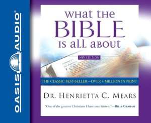   What the Bible is All about by Henrietta Mears, Oasis 