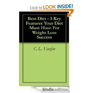 Best Diet   3 Key Features Your Diet Must Have For Weight Loss Success 