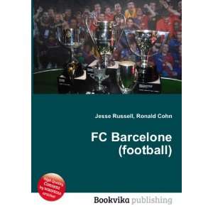  FC Barcelone (football) Ronald Cohn Jesse Russell Books