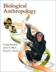Biological Anthropology The Natural History of Humankind, (0131828924 