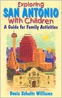 Exploring San Antonio with Children A Guide for Family Activities