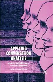 Applying Conversation Analysis, (1403942331), Keith Richards 