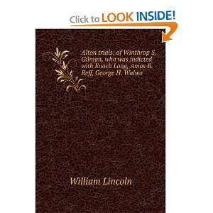   with Enoch Long, Amos B. Reff, George H. Walwo William Lincoln Books