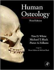 Human Osteology, (0123741343), Tim D. White, Textbooks   Barnes 