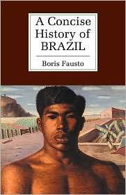 Concise History of Brazil, (052156526X), Boris Fausto, Textbooks 