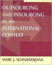 Outsourcing and Insourcing in an International Context, (076561586X 