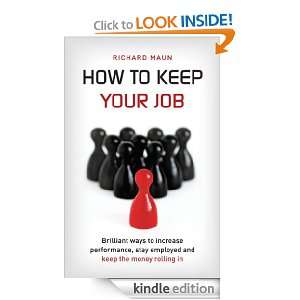 How to Keep Your Job Brilliant ways to increase performance, stay 