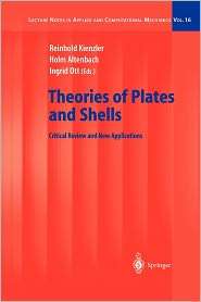 Theories of Plates and Shells Critical Review and New Applications 