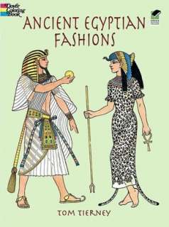  Ancient Egyptian Fashions by Tom Tierney, Dover 