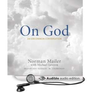 On God An Uncommon Conversation [Unabridged] [Audible Audio Edition]