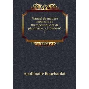   et de pharmacie. v.2, 1864 65. 1 Apollinaire Bouchardat Books