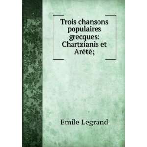  populaires grecques Chartzianis et ArÃ©tÃ©; Emile Legrand Books