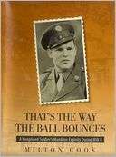   Thats The Way The Ball Bounces by Milton Cook 