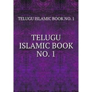 TELUGU ISLAMIC BOOK NO. 1 TELUGU ISLAMIC BOOK NO. 1  