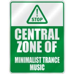   ZONE OF MINIMALIST TRANCE  PARKING SIGN MUSIC