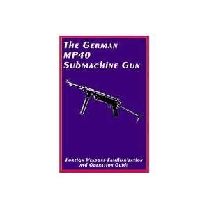  The German MP 40 Machine Gun, Book