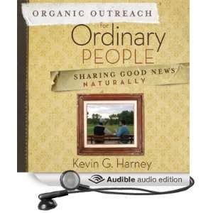  Organic Outreach for Ordinary People Sharing Good News 