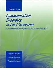 Communication Disorders in the Class, (0763727431), William O. Haynes 