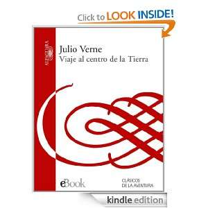  Viaje al centro de la Tierra (Spanish Edition) eBook 