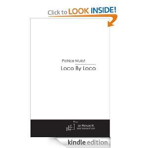 Loco By Loco (French Edition) Patrice Mulot  Kindle Store