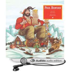  Paul Bunyan (Audible Audio Edition) Rabbit Ears 