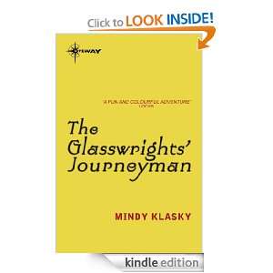 The Glasswrights Journeyman Glasswrights Guild Book Three Mindy 
