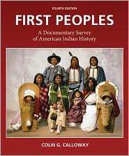 First Peoples A Documentary Survey of American Indian History 