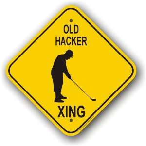  Old Hacker Xing   Street Sign   Caution Xing Gift Aluminum 